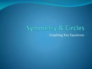 Symmetry &amp; Circles