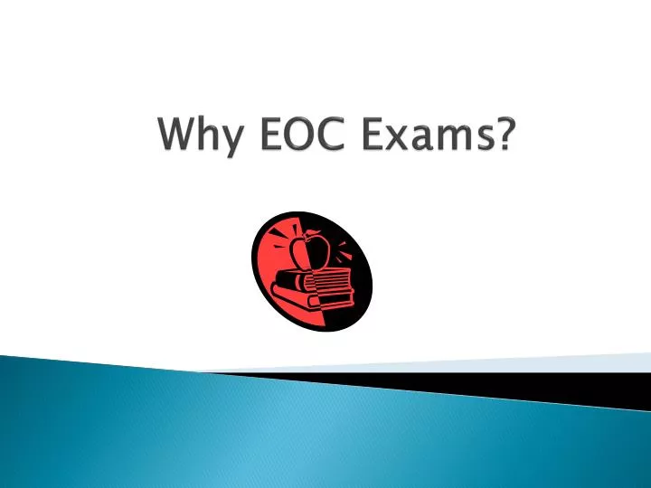 why eoc exams
