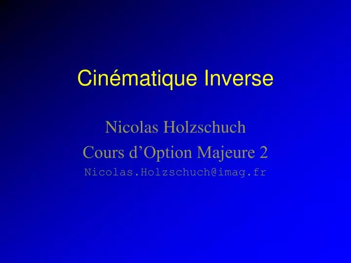 cin matique inverse