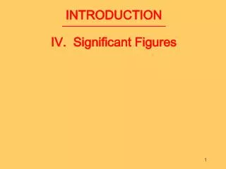 INTRODUCTION IV. Significant Figures