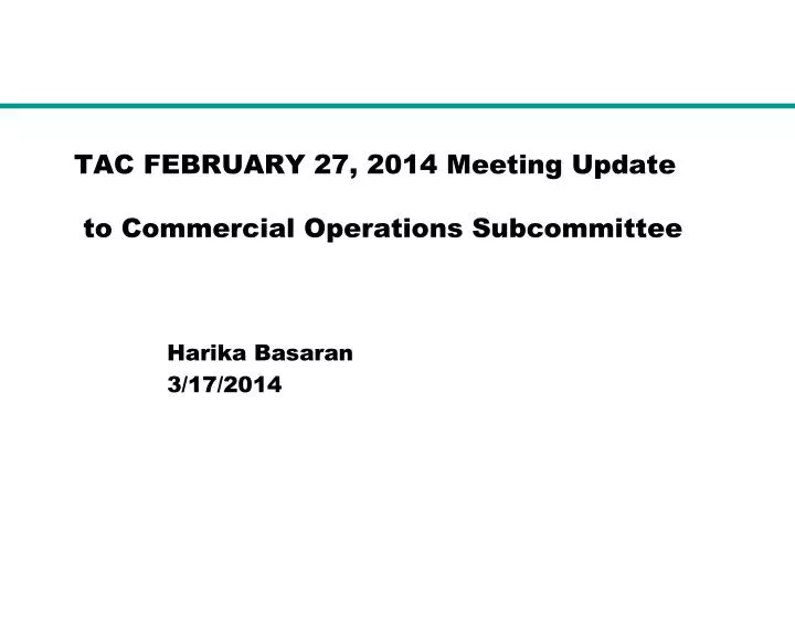 tac february 27 2014 meeting update to commercial operations subcommittee