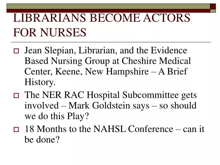 librarians become actors for nurses