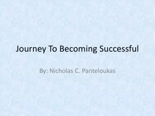 Journey To Becoming Successful