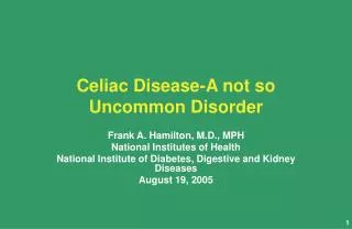 Celiac Disease-A not so Uncommon Disorder