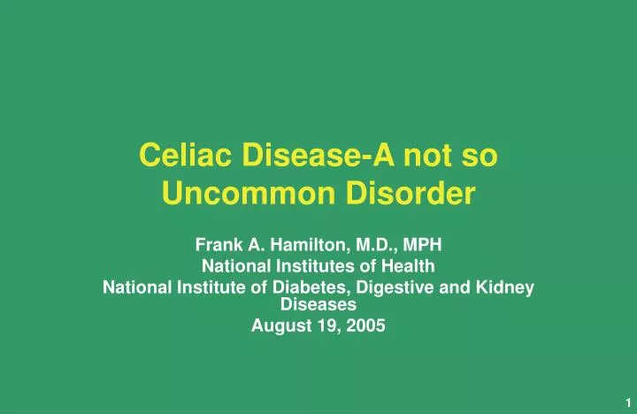 celiac disease a not so uncommon disorder