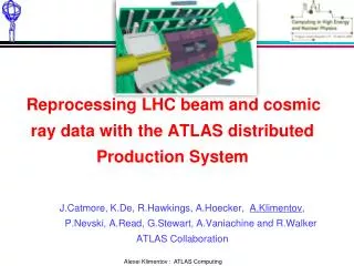 Reprocessing LHC beam and cosmic ray data with the ATLAS distributed Production System
