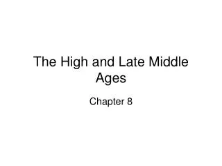 The High and Late Middle Ages
