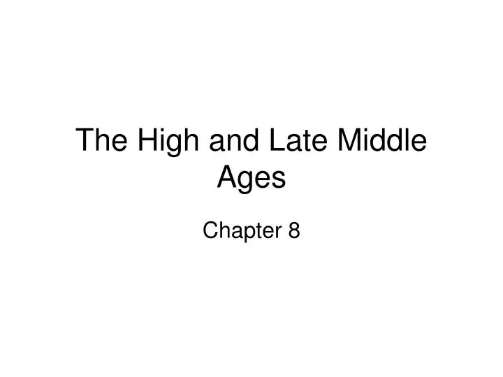 the high and late middle ages