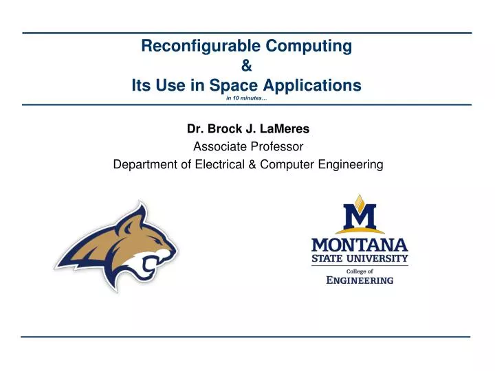 reconfigurable computing its use in space applications in 10 minutes