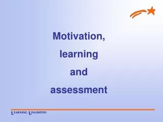 Motivation, learning and assessment