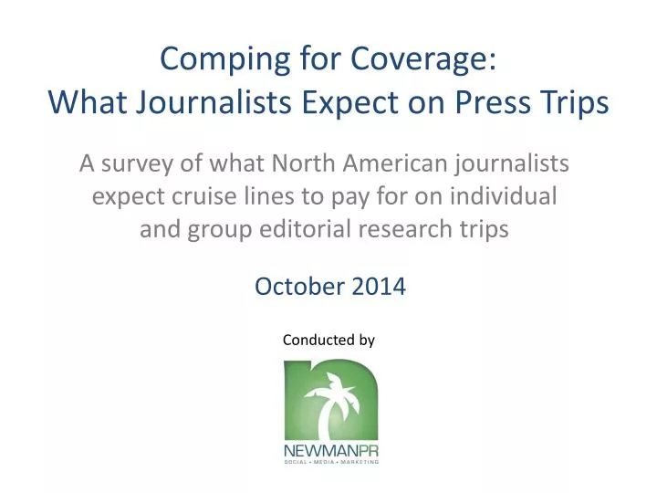 comping for coverage what journalists expect on press trips