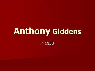 anthony giddens
