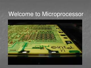 Welcome to Microprocessor