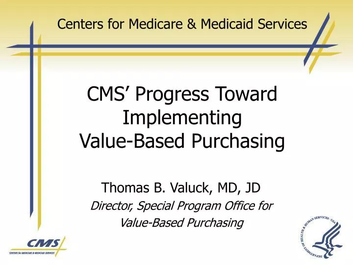 centers for medicare medicaid services cms progress toward implementing value based purchasing