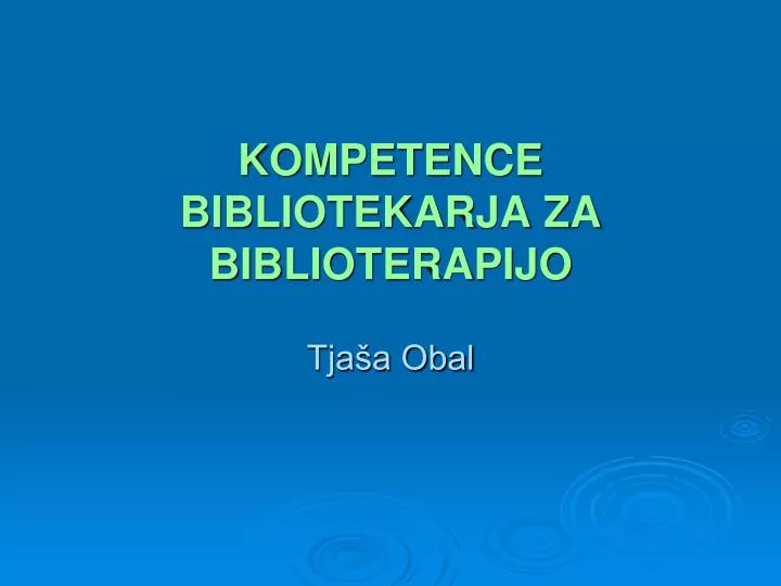 kompetence bibliotekarja za biblioterapijo