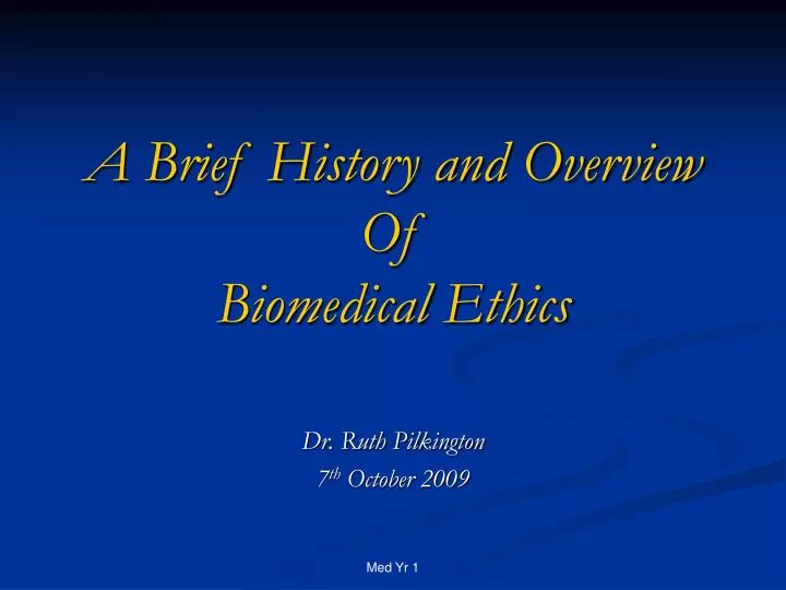 a brief history and overview of biomedical ethics