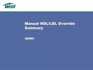 Manual HDL/LDL Override Summary