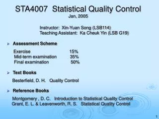 STA4007 Statistical Quality Control Jan, 2005