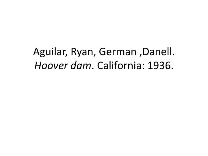 aguilar ryan german danell hoover dam california 1936