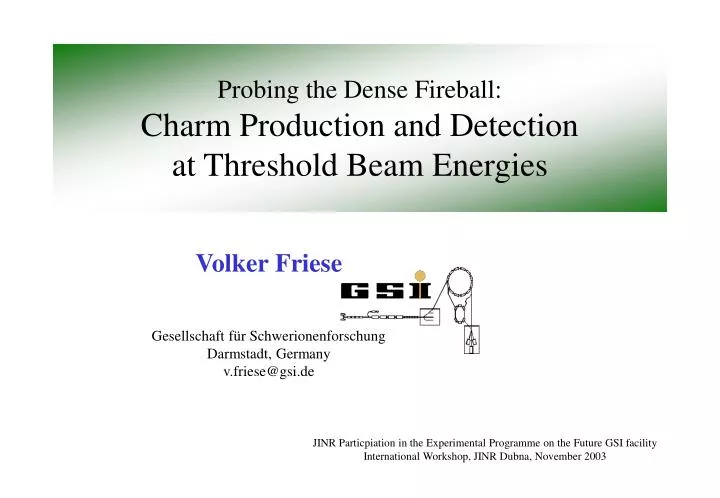 probing the dense fireball charm production and detection at threshold beam energies
