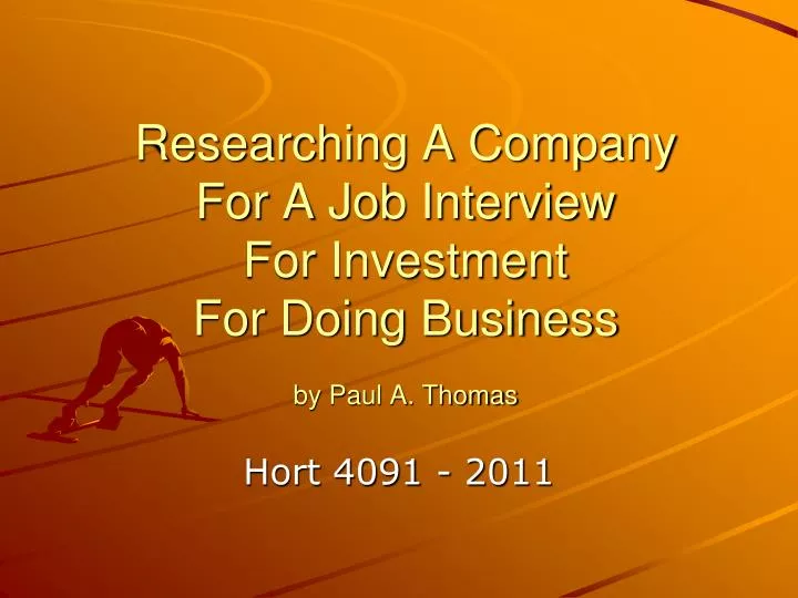 researching a company for a job interview for investment for doing business by paul a thomas