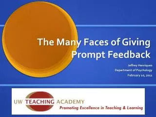 The Many Faces of Giving Prompt Feedback