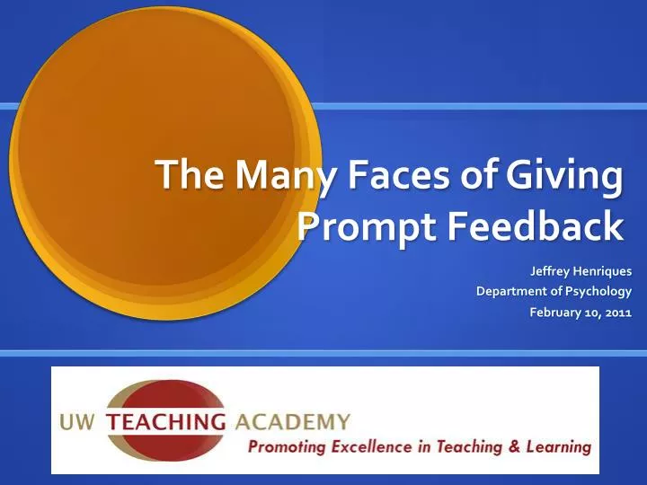 the many faces of giving prompt feedback