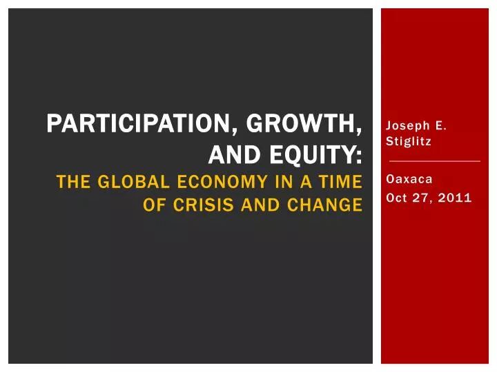 participation growth and equity the global economy in a time of crisis and change