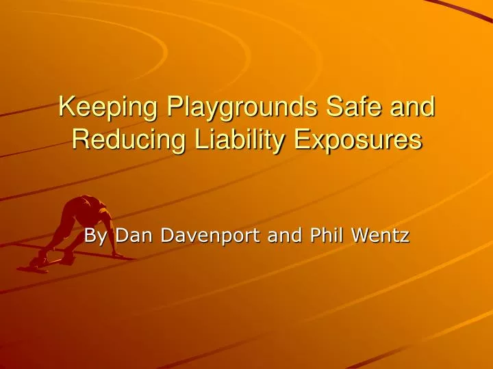 keeping playgrounds safe and reducing liability exposures