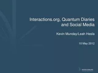 Interactions, Quantum Diaries and Social Media