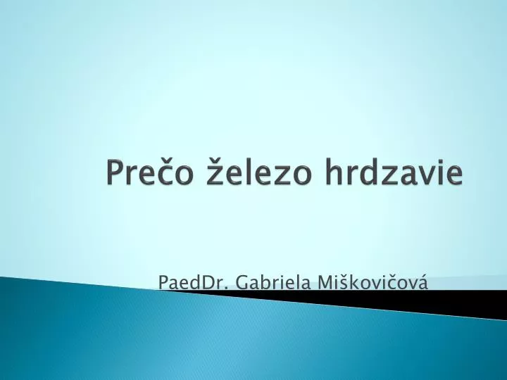 pre o elezo hrdzavie