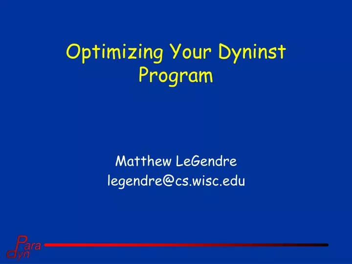 optimizing your dyninst program