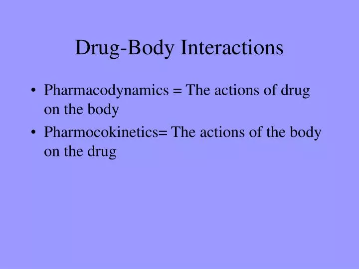 drug body interactions