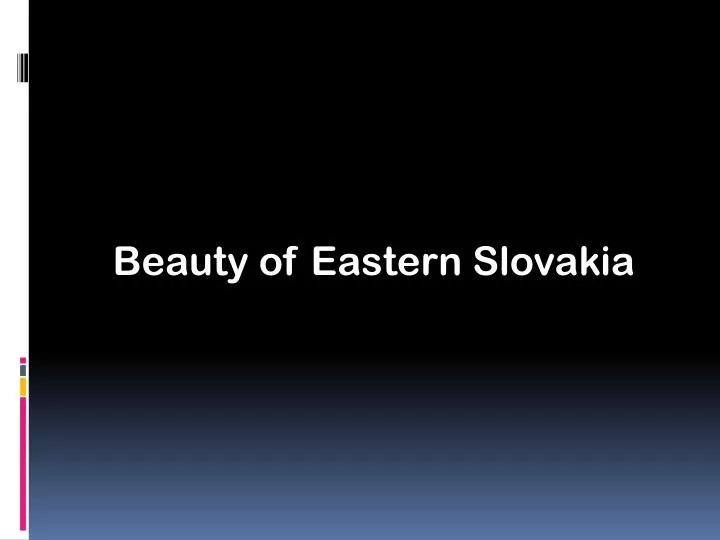 beauty of eastern slovakia