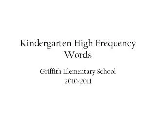 Kindergarten High Frequency Words