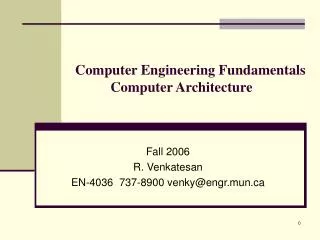 Computer Engineering Fundamentals Computer Architecture