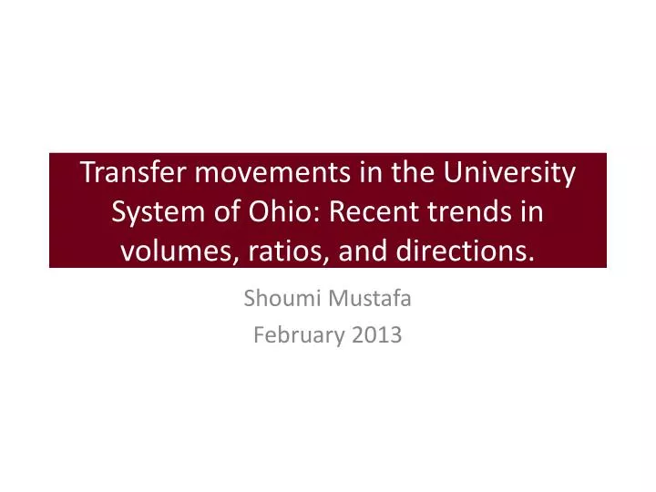 transfer movements in the university system of ohio recent trends in volumes ratios and directions