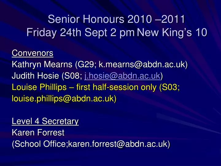 senior honours 2010 2011 friday 24th sept 2 pm new king s 10