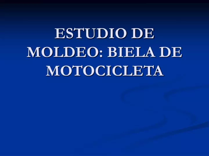 estudio de moldeo biela de motocicleta