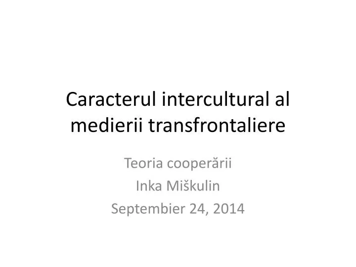 caracterul intercultural al medierii transfrontaliere