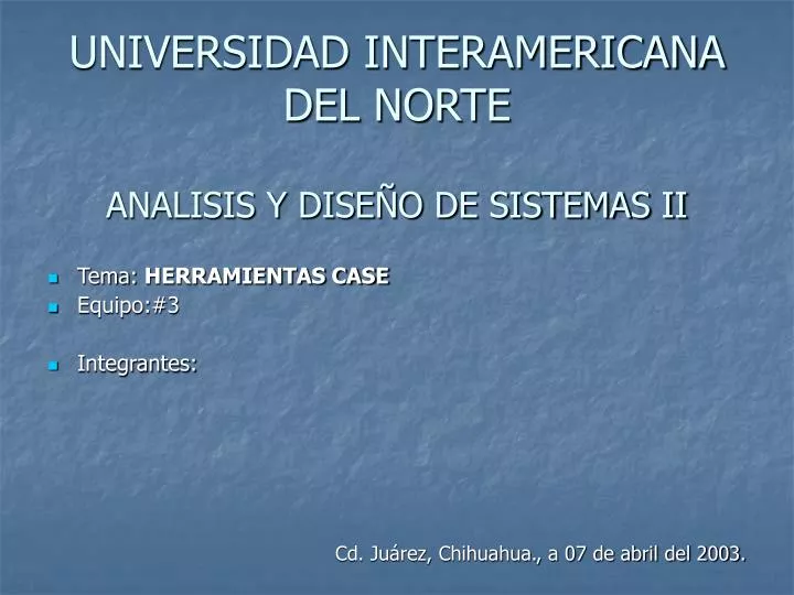 universidad interamericana del norte analisis y dise o de sistemas ii