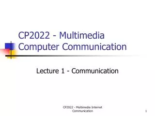 CP2022 - Multimedia Computer Communication