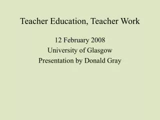 Teacher Education, Teacher Work