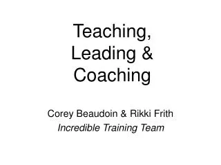 Teaching, Leading &amp; Coaching