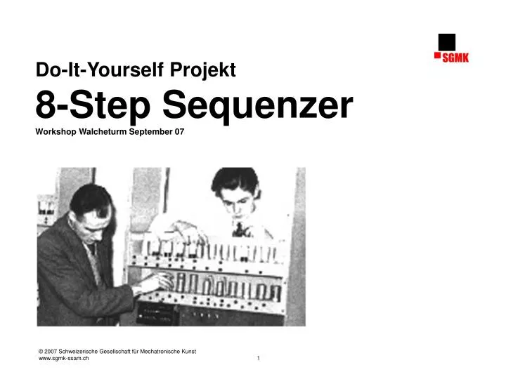 do it yourself projekt 8 step sequenzer workshop walcheturm september 07