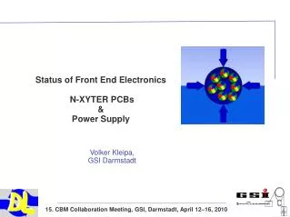 Status of Front End Electronics N-XYTER PCBs &amp; Power Supply
