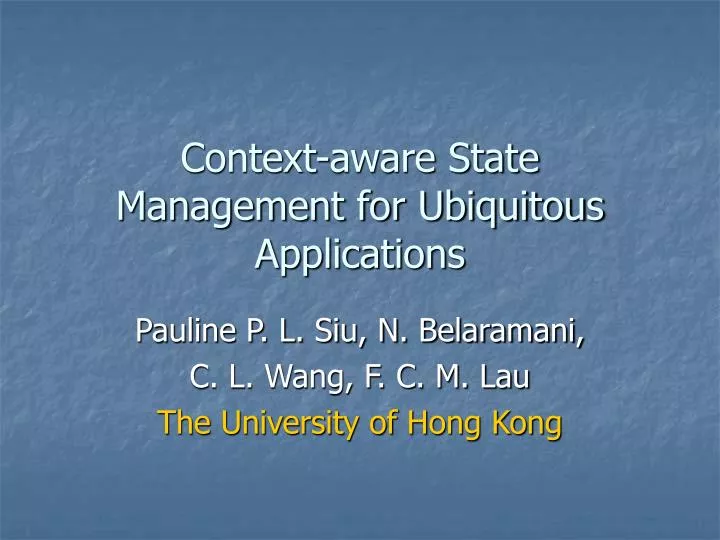context aware state management for ubiquitous applications