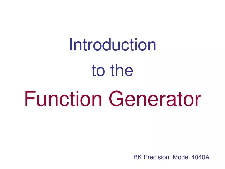 introduction to the function generator