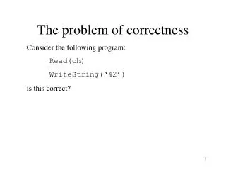The problem of correctness