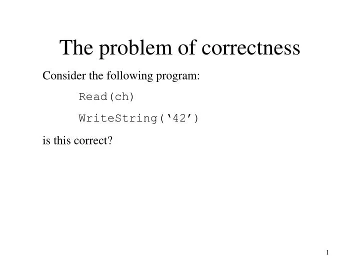 the problem of correctness